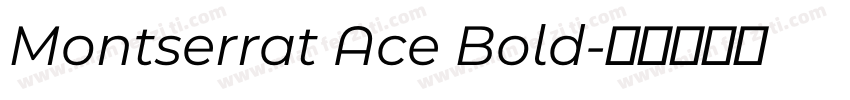 Montserrat Ace Bold字体转换